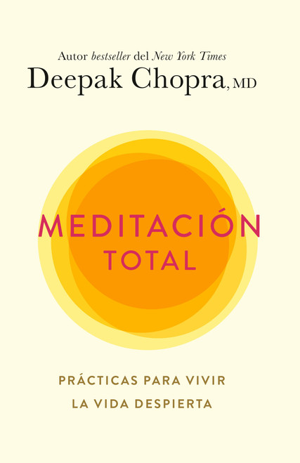 Meditación total / Total Meditation (Spanish Edition) by Deepak Chopra, M.D., 9780593312865