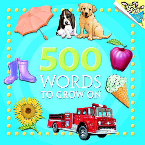 500 Words to Grow On by Random House, Kristin Kest, 9780375833076