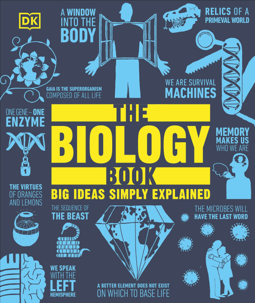 The Biology Book (Big Ideas Simply Explained) by DK, 9780744027389