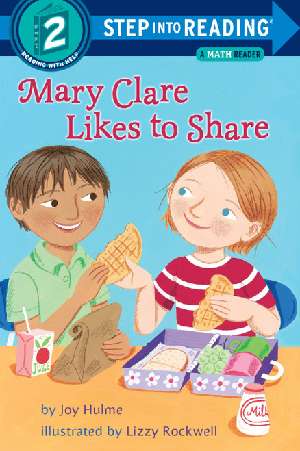 Mary Clare Likes to Share (A Math Reader) (Step into Reading) by Joy N. Hulme, Lizzy Rockwell, 9780375834219