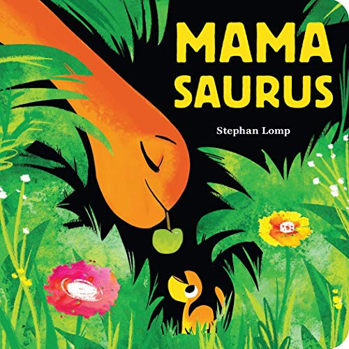 Mamasaurus - 9781797205328 by Stephan Lomp, 9781797205328