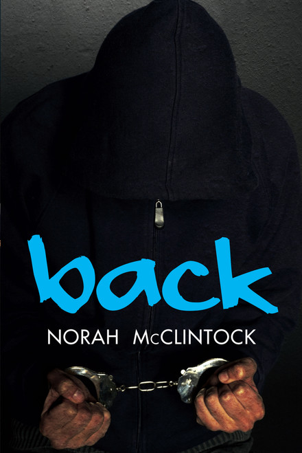 Back - 9781459827448 by Norah McClintock