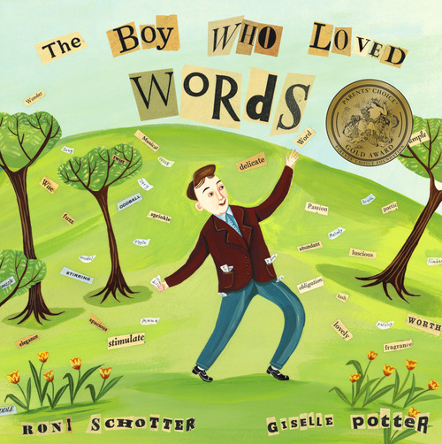 The Boy Who Loved Words by Roni Schotter, Giselle Potter, 9780375836015