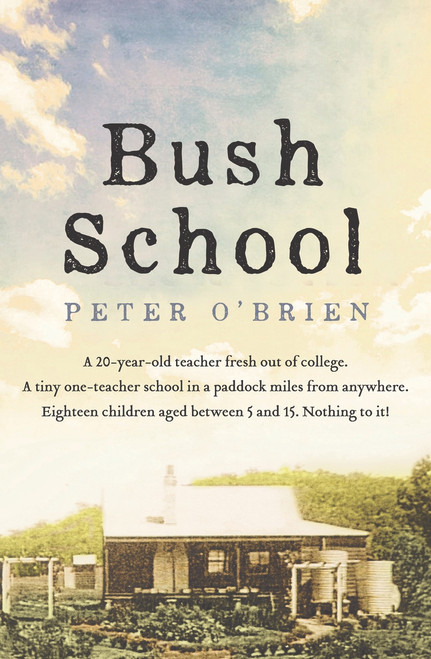 Bush School by Peter O'Brien, 9781760876807