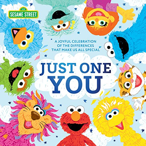 Just One You! (A joyful celebration of the differences that make us all special) by Sesame Workshop, 9781728237275
