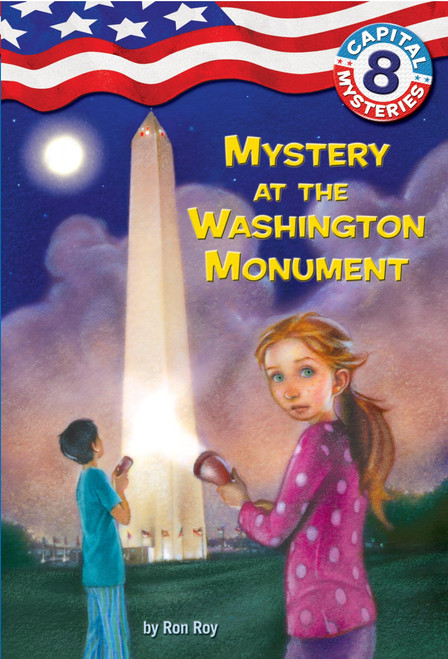 Capital Mysteries #8: Mystery at the Washington Monument by Ron Roy, Timothy Bush, 9780375839702