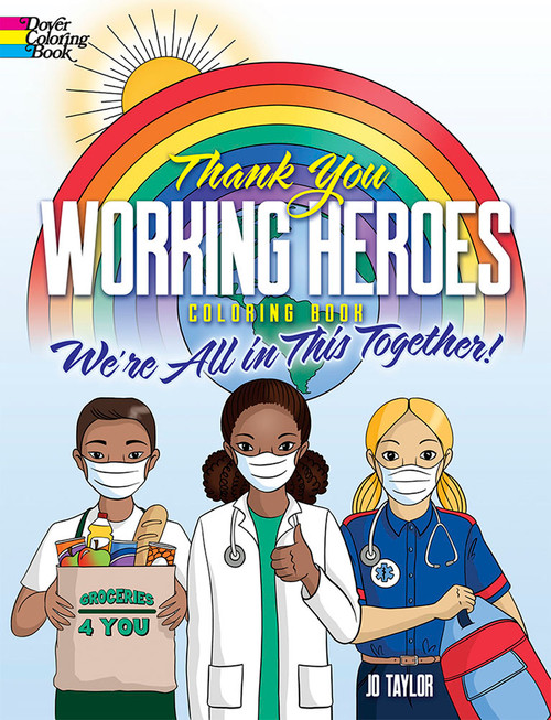 Thank You Working Heroes Coloring Book (We're All in This Together!) by Jo Taylor, 9780486847306