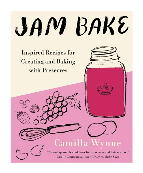 Jam Bake (Inspired Recipes for Creating and Baking with Preserves) by Camilla Wynne, 9780525611080
