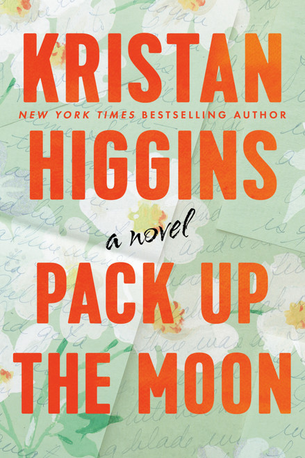 Pack Up the Moon - 9780451489487 by Kristan Higgins, 9780451489487