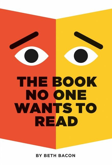 The Book No One Wants to Read - 9780062962546 by Beth Bacon, Beth Bacon, 9780062962546