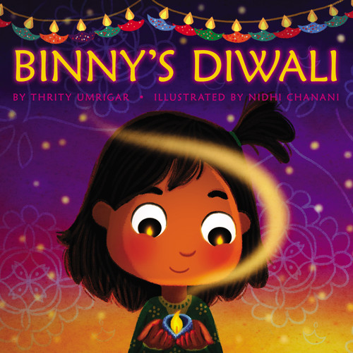 Binny's Diwali by Thrity Umrigar, Nidhi Chanani, 9781338364484