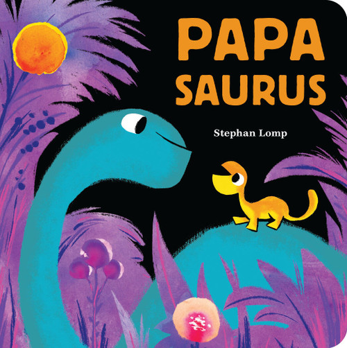 Papasaurus by Stephan Lomp, 9781797205335