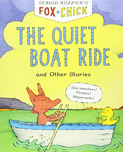 Fox & Chick: The Quiet Boat Ride (and Other Stories) by Sergio Ruzzier, 9781797208848