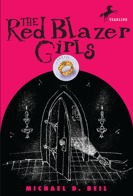 The Red Blazer Girls: The Ring of Rocamadour by Michael D. Beil, 9780375843037