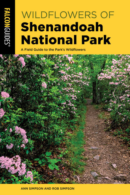 Wildflowers of Shenandoah National Park - 9781493060306 by Ann Simpson, Rob Simpson, 9781493060306