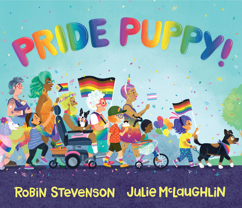 Pride Puppy! by Robin Stevenson, Julie McLaughlin, 9781459824843
