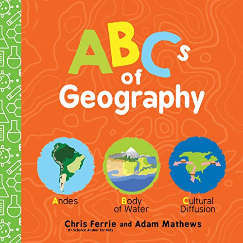 ABCs of Geography by Chris Ferrie, Adam Mathews, 9781728232584