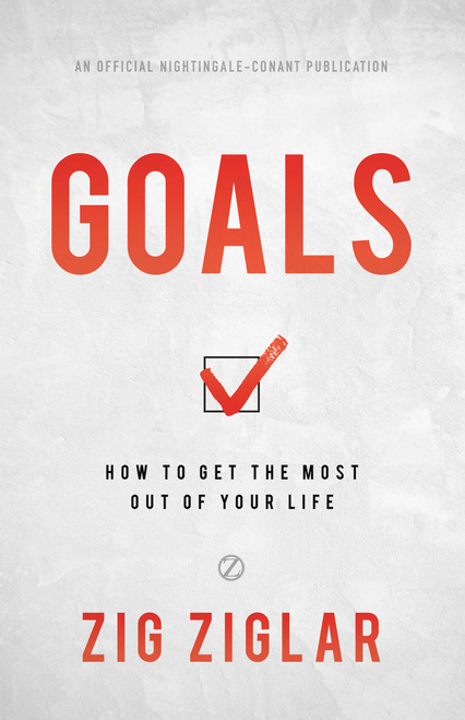Goals (How to Get the Most out of Your Life) - 9781640951266 by Zig Ziglar, 9781640951266