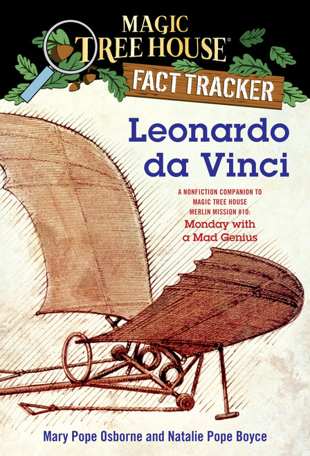 Leonardo da Vinci (A Nonfiction Companion to Magic Tree House Merlin Mission #10: Monday with a MadGenius) by Mary Pope Osborne, Natalie Pope Boyce, Sal Murdocca, 9780375846656
