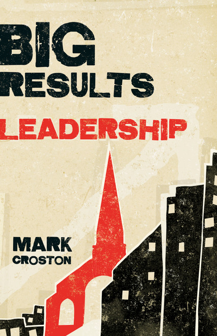 Big Results Leadership by Mark Croston, 9781087738345