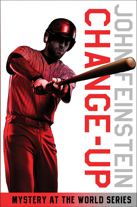 Change-Up: Mystery at the World Series (The Sports Beat, 4) by John Feinstein, 9780375847592