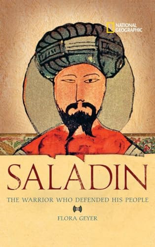 World History Biographies: Saladin (The Warrior Who Defended His People) by Flora Geyer, 9780792255352