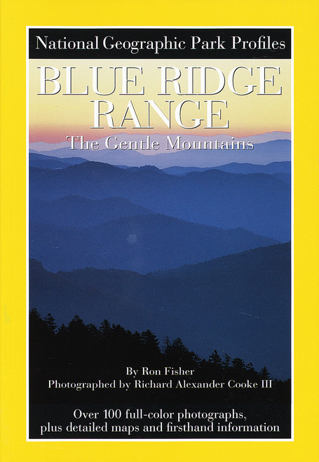 National Geographic Park Profiles: Blue Ridge Range (The Gentle Mountains) by National Geographic, National Geographic Society, 9780792273523