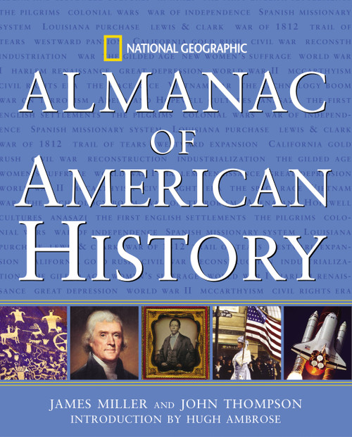 National Geographic Almanac of American History by James Miller, John M. Thompson, 9780792283683