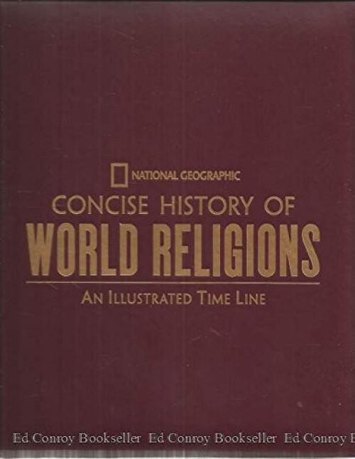 NG Concise History of World Religions (An Illustrated Time Line) by National Geographic, 9781426206993