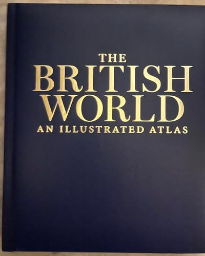 NG The British World (DR 1st) (An Illustrated Atlas) by Tim Jepson, 9781426215544