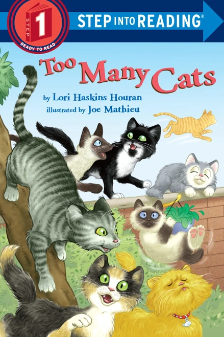 Too Many Cats (Step into Reading) by Lori Haskins Houran, Joe Mathieu, 9780375851971