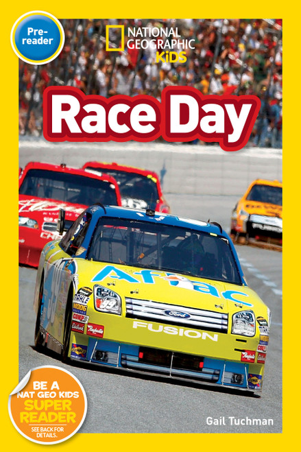 Race Day (National Geographic Kids Readers, Pre-Reader) - 9781426306129 by Gail Tuchman, National Geographic Kids, 9781426306129