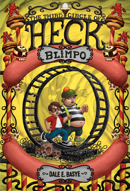 Blimpo: The Third Circle of Heck by Dale E. Basye, Bob Dob, 9780375856778