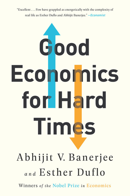 Good Economics for Hard Times - 9781541788947 by Abhijit V. Banerjee, Esther Duflo