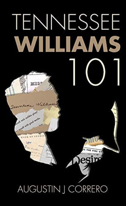 Tennessee Williams 101 by Augustin J. Correro, 9781455625345