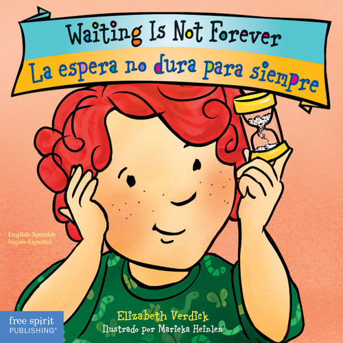 Waiting Is Not Forever / La espera no dura para siempre Board Book (Bilingual Edition) by Elizabeth Verdick, Marieka Heinlen, 9781631986383