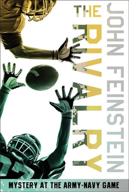 The Rivalry: Mystery at the Army-Navy Game (The Sports Beat, 5) by John Feinstein, 9780375858161