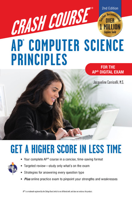 AP® Computer Science Principles Crash Course, 2nd Ed., Book + Online (Get a Higher Score in Less Time) by Jacqueline Corricelli, 9780738612652