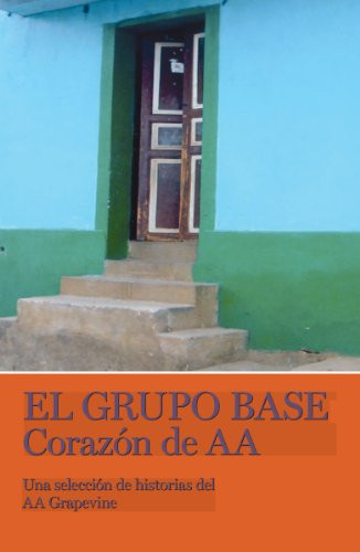 El Grupo Base (Spanish Edition) by AA Grapevine, 9780933685604