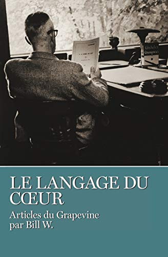 Le Langage De Coeur (French Edition) by Bill W., 9782920203112