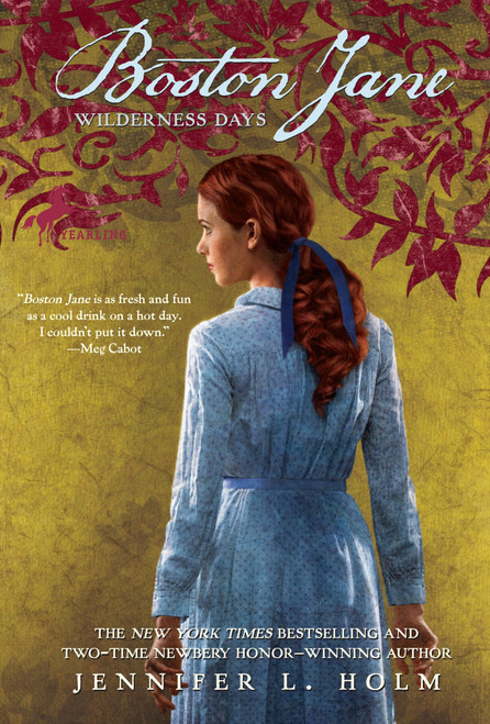 Boston Jane: Wilderness Days by Jennifer L. Holm, 9780375862052