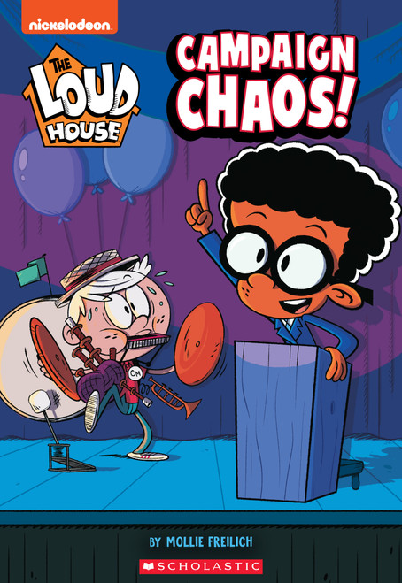 Campaign Chaos! (The Loud House: Chapter Book) by Mollie Freilich, 9781338681536