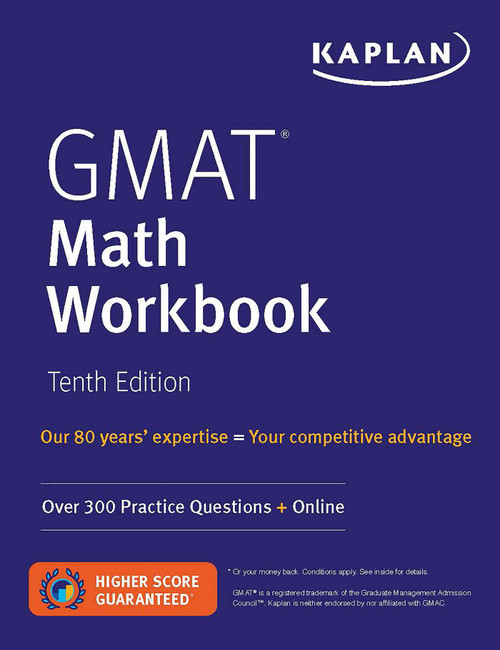GMAT Math Workbook (Over 300 Practice Questions + Online) by Kaplan Test Prep, 9781506263526