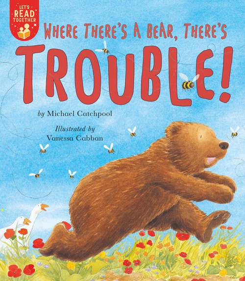 Where There's a Bear, There's Trouble! - 9781680103670 by Michael Catchpool, Vanessa Cabban, 9781680103670