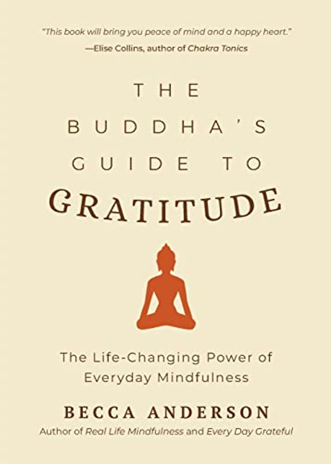The Buddha's Guide to Gratitude by Becca Anderson, His Holiness the Dalai Lama, 9781633538047