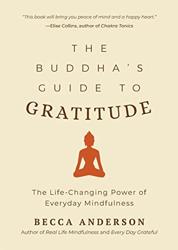 The Buddha's Guide to Gratitude by Becca Anderson, His Holiness the Dalai Lama, 9781633538047