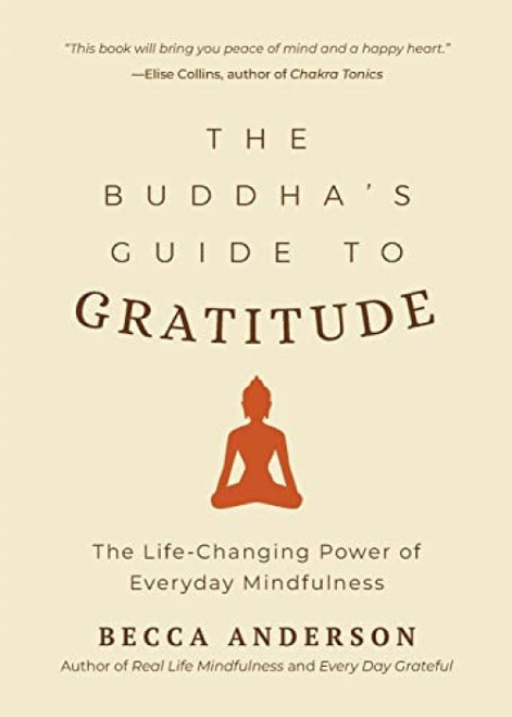 The Buddha's Guide to Gratitude by Becca Anderson, His Holiness the Dalai Lama, 9781633538047