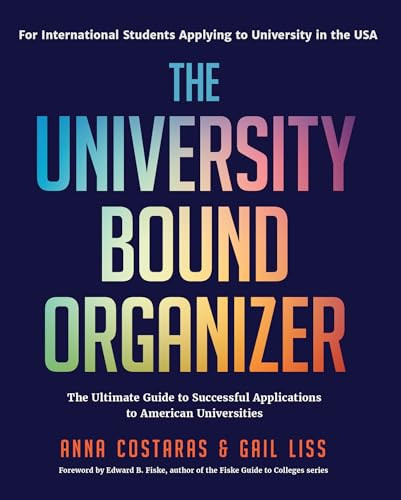 The University Bound Organizer by Anna Costaras, Gail Liss, Edward B. Fiske, 9781642501087
