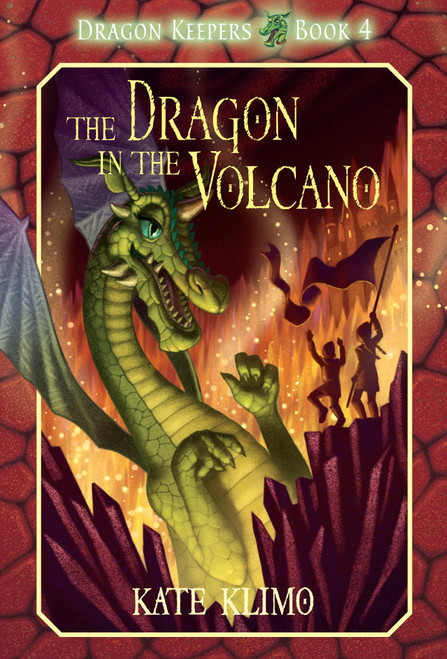 Dragon Keepers #4: The Dragon in the Volcano by Kate Klimo, John Shroades, 9780375866883