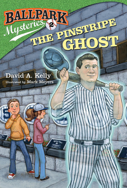 Ballpark Mysteries #2: The Pinstripe Ghost by David A. Kelly, Mark Meyers, 9780375867040
